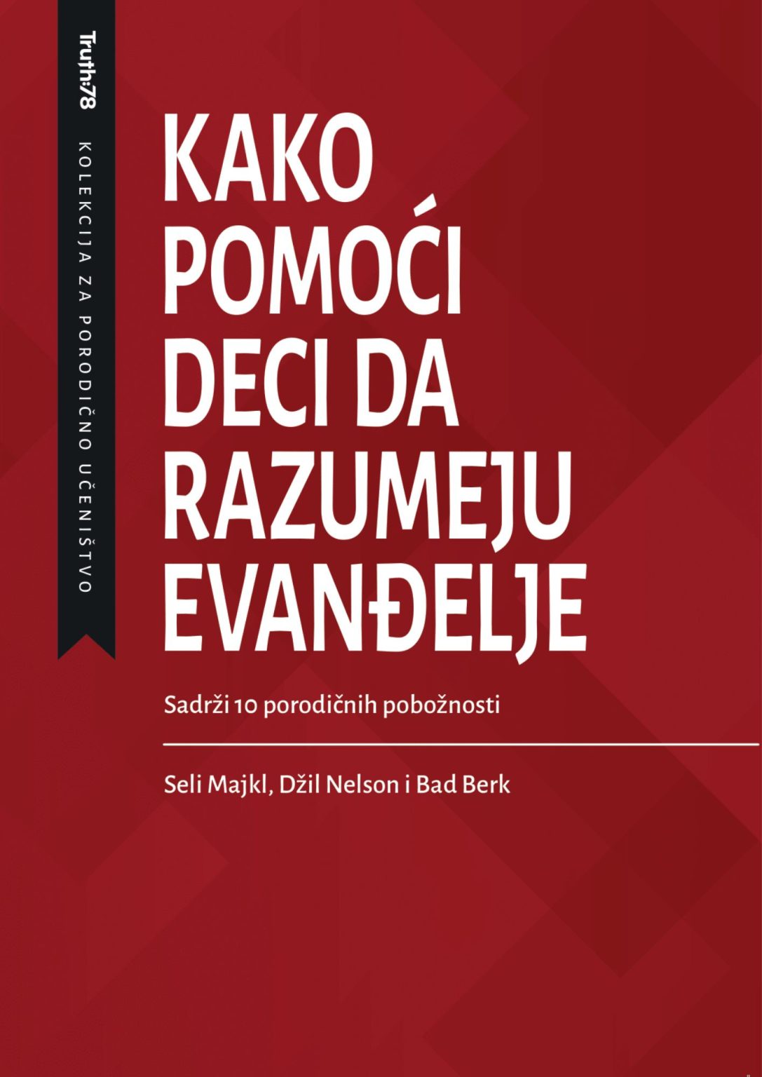 Kako pomoći deci da razumeju evanđelje - Projekat Timotej